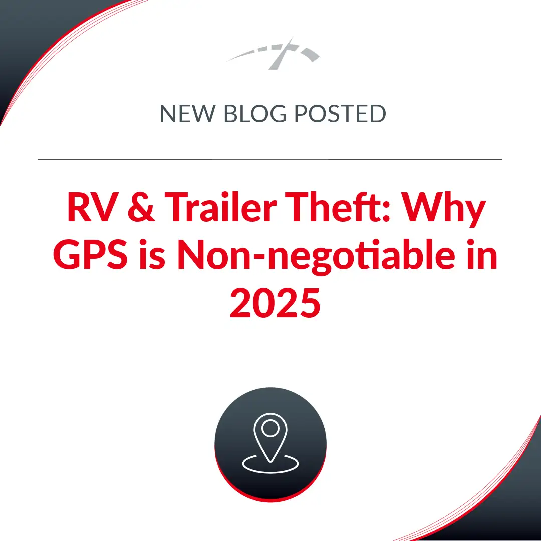 RV Trailer Theft: Why GPS Non-negotiable in 2025 blog post