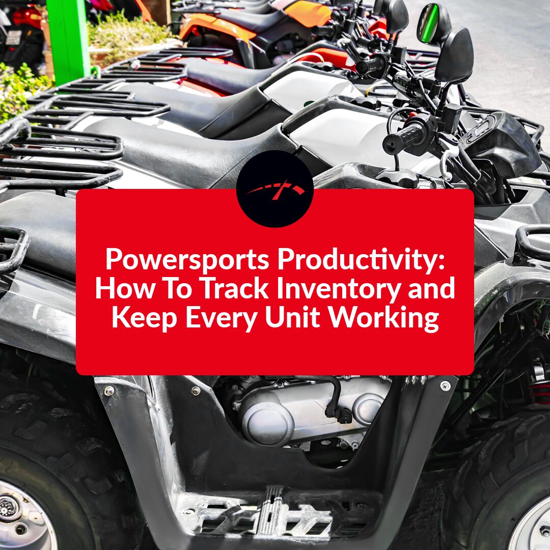 Powersports Productivity: How to Track Inventory & Keep Every Unit Working Hero Image